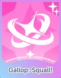Gallop: Squall!