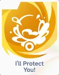 I'll Protect You!